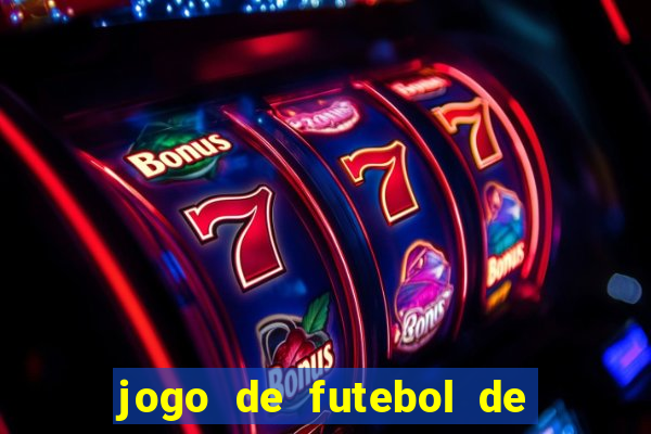 jogo de futebol de montar seu time